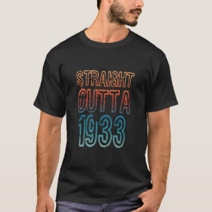 Straight Outta 1933 T-Shirt