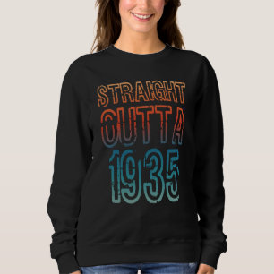 Straight Outta 1935 Sweatshirt