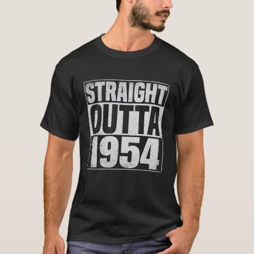 Straight Outta 1954 70 Years Old 70th Birthday T_Shirt