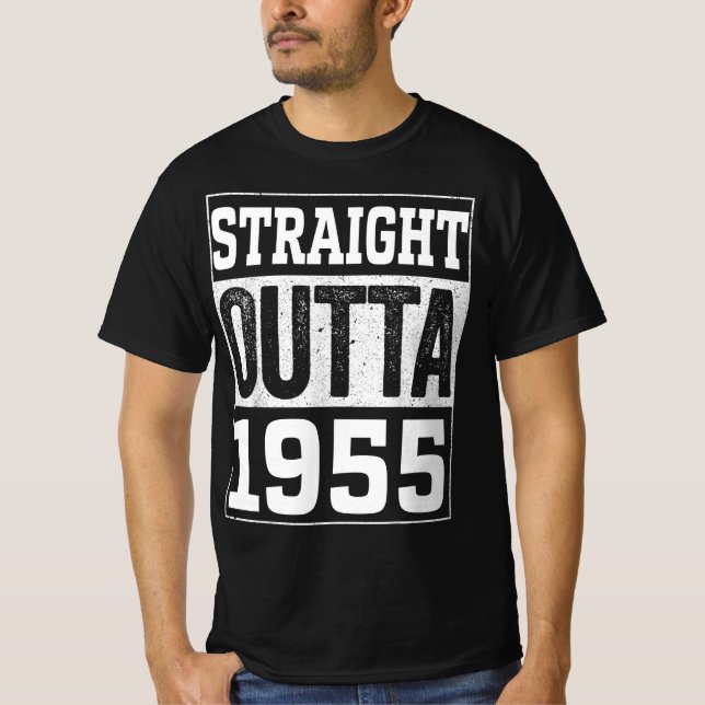 Straight Outta 1955 , 1955 Happy Birthday Gift T-Shirt (Front)