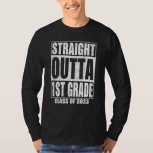 Straight Outta 1st Grade Graduation 2023 First Gra T-Shirt