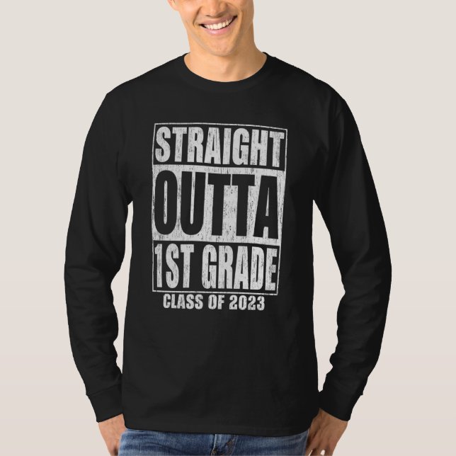 Straight Outta 1st Grade Graduation 2023 First Gra T-Shirt (Front)