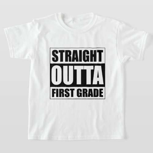 straight outta 1ST Grade word art  T_Shirt