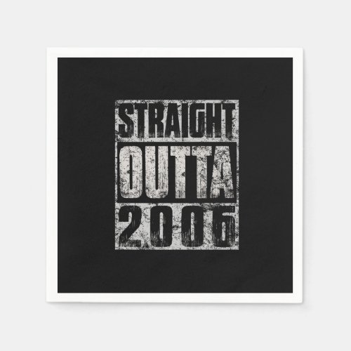 Straight Outta 2006 Made In 17th Birthday 17 Year  Napkins