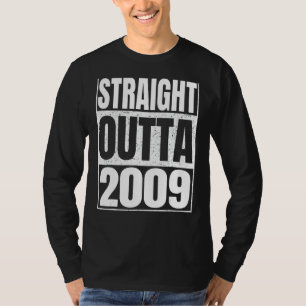Straight Outta 2009 13rd Birthday 13 Years Old Vi T-Shirt