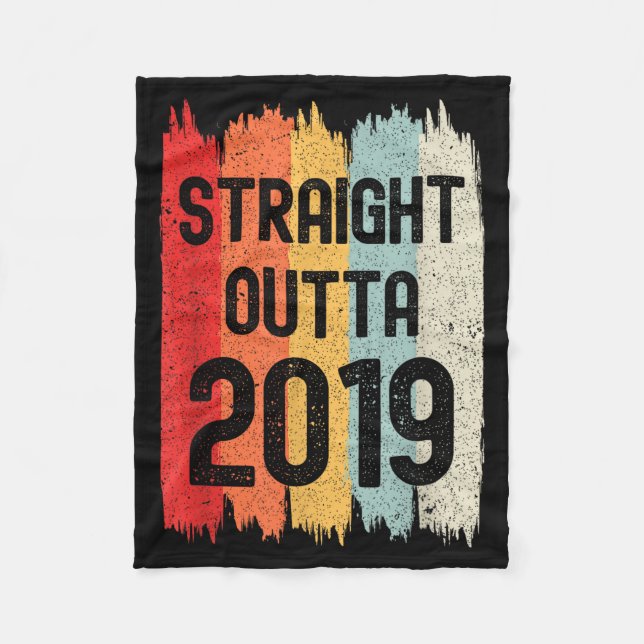 Straight Outta 2019 Funny Retro Birthday Awesome S Fleece Blanket (Front)
