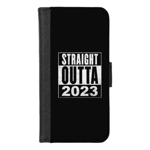 Straight Outta 2023 iPhone 87 Wallet Case