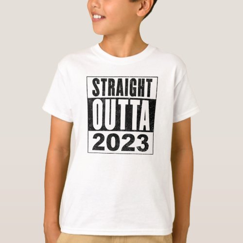 Straight Outta 2023 T_Shirt