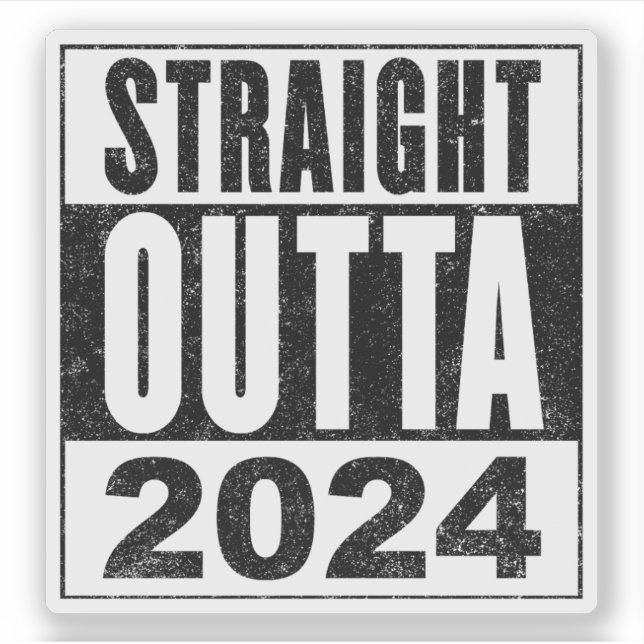 Straight Outta 2024 Sticker (Front)