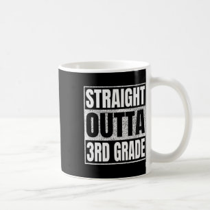 Straight Outta 3rd Grade Cl 2025 Graduation Third Coffee Mug