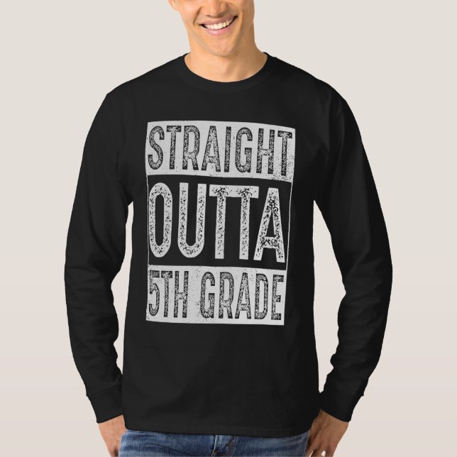 Straight Outta 5th Grade   Fifth Grade Graduation T-Shirt (Front)