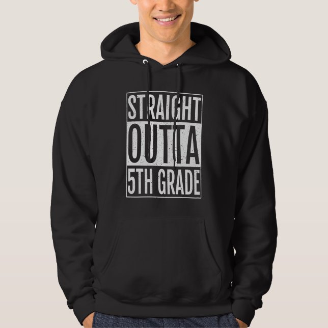 Straight Outta 5th Grade Graduation   Fifth Grade Hoodie (Front)