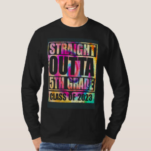 Straight Outta 5th Grade Great Graduation   1 T-Shirt