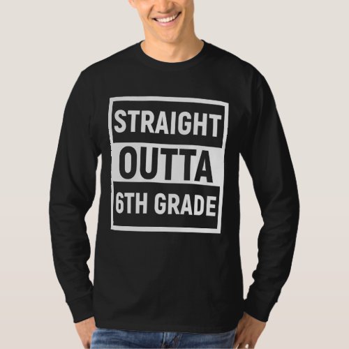 Straight Outta 6th Grade Graduation T_Shirt