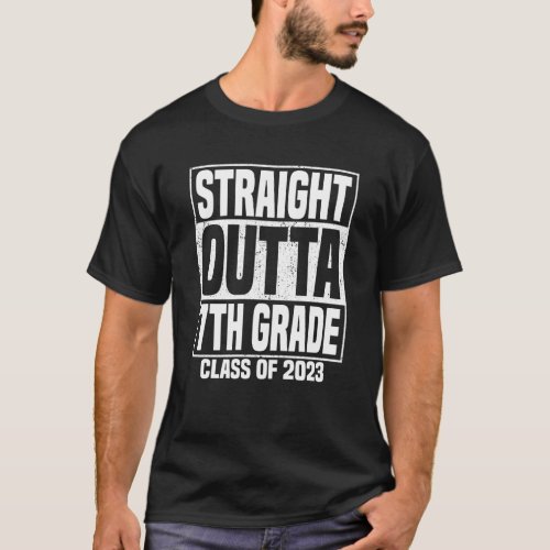Straight Outta 7th Grade Class Of 2023 Graduation T_Shirt