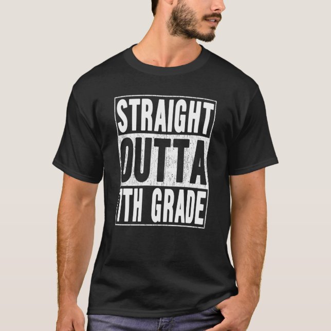 Straight Outta 7th Grade School Graduation Seventh T-Shirt (Front)