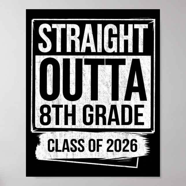 Straight outta 8th grade graduate class of 2026 poster (Front)