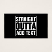 STRAIGHT OUTTA - add your text here/create own (Back)