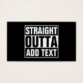STRAIGHT OUTTA - add your text here/create own (Front)
