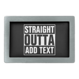 STRAIGHT OUTTA - add your text here/create own Belt Buckle