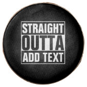 STRAIGHT OUTTA - add your text here/create own Chocolate Dipped Oreo (Front)