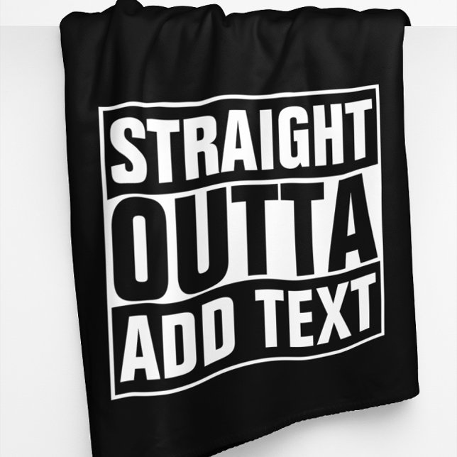STRAIGHT OUTTA - add your text here/create own Fleece Blanket (Creator Uploaded)