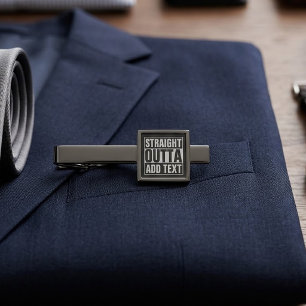 STRAIGHT OUTTA - add your text here/create own Gunmetal Finish Tie Clip