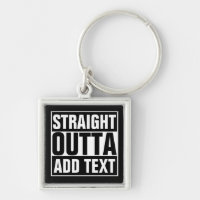 STRAIGHT OUTTA - add your text here/create own