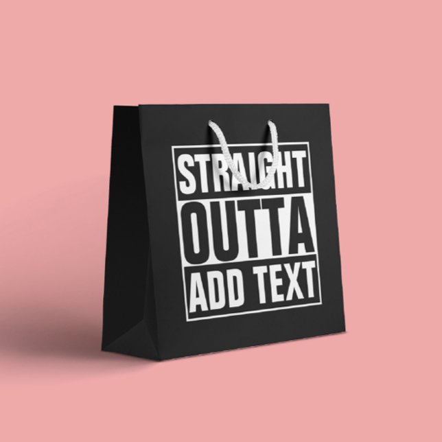 STRAIGHT OUTTA - add your text here/create own Large Gift Bag (Creator Uploaded)