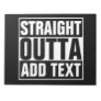 STRAIGHT OUTTA - add your text here/create own Notepad
