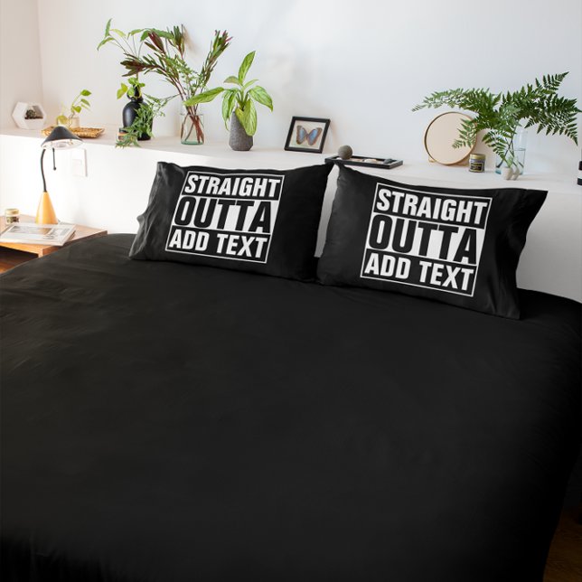 STRAIGHT OUTTA - add your text here/create own Pillowcase (Creator Uploaded)