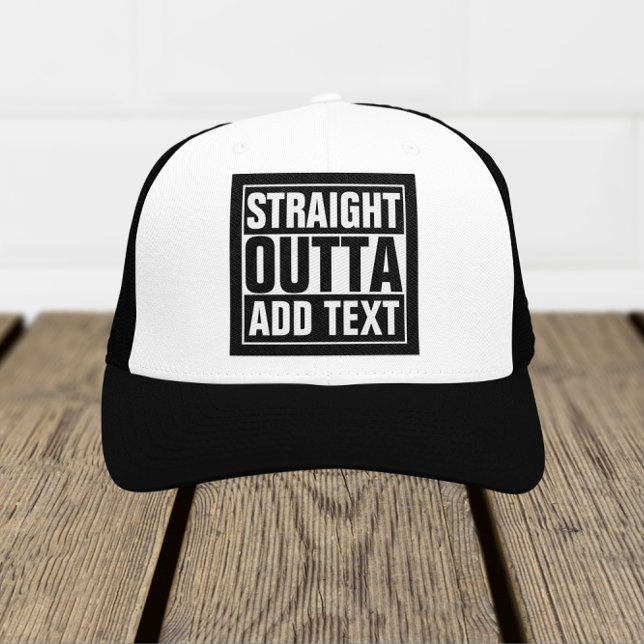STRAIGHT OUTTA - add your text here/create own Trucker Hat (Creator Uploaded)
