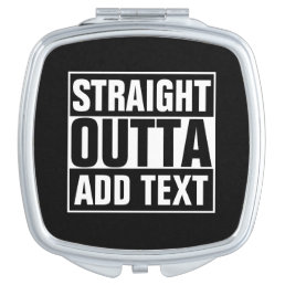 STRAIGHT OUTTA - add your text here/create own Vanity Mirror