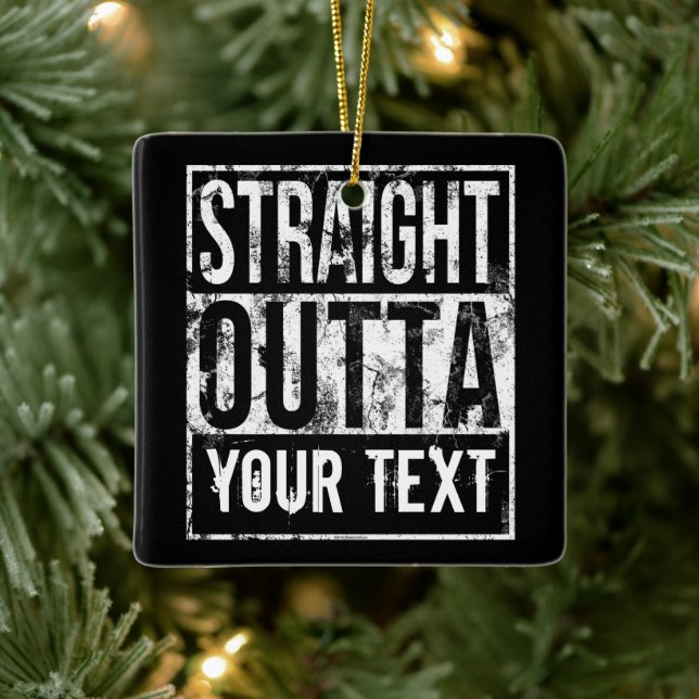 Straight Outta - Add Your Text Vintage 1980s 80s Ceramic Ornament (Tree)