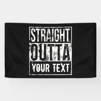 Straight Outta - Add Your Text Vintage Custom Banner by cutencomfy at Zazzle