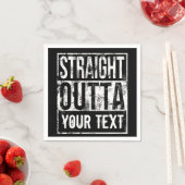 Straight Outta - Add Your Text Vintage Custom Napkins (Insitu)