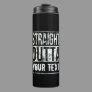 Straight Outta - Add Your Text Vintage Custom Thermal Tumbler