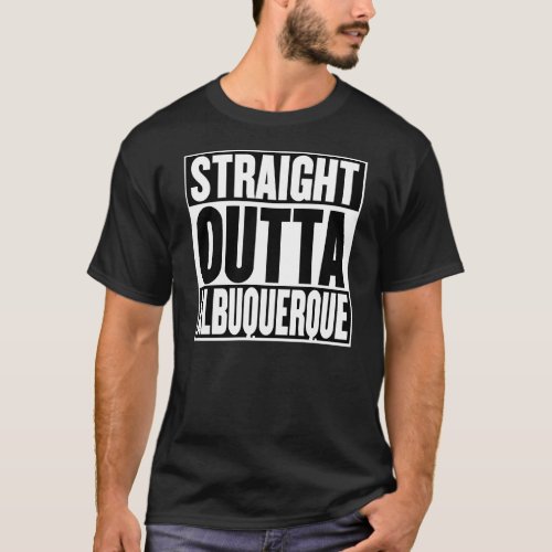 Straight Outta Alburquerque T_Shirt