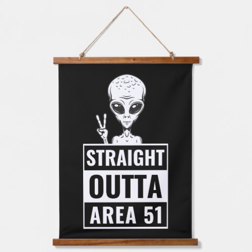 Straight Outta Area 51 Alien Art Hanging Tapestry