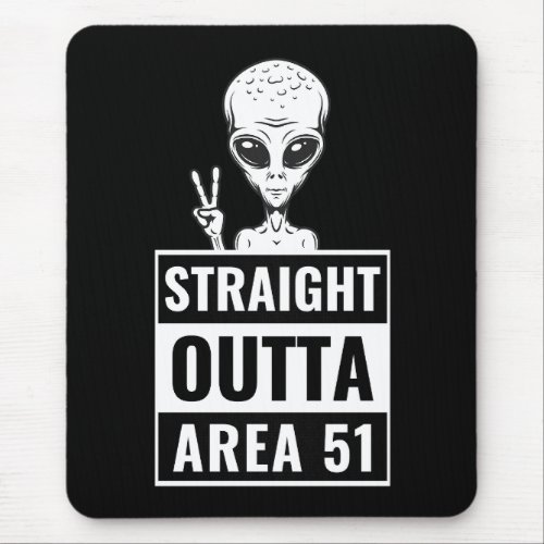 Straight Outta Area 51 Alien Peace Sign Art Mouse Pad