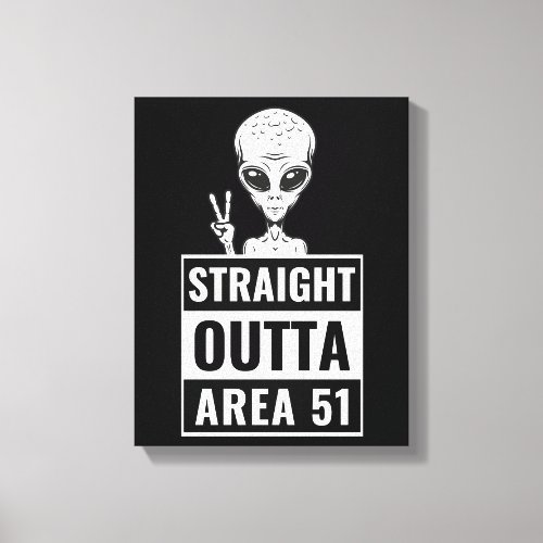 Straight Outta Area 51 Alien Peace Sign Canvas Art