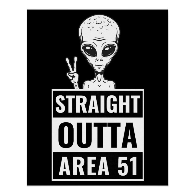 Straight Outta Area 51 Alien Peace Sign Poster (Front)