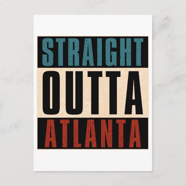 Straight Outta Atlanta Georgia GA Postcard (Front)
