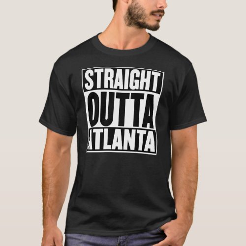 Straight Outta Atlanta T_Shirt