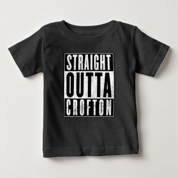 Straight Outta... Baby T-shirt by TheRichieMart at Zazzle