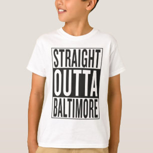 straight outta Baltimore T-Shirt