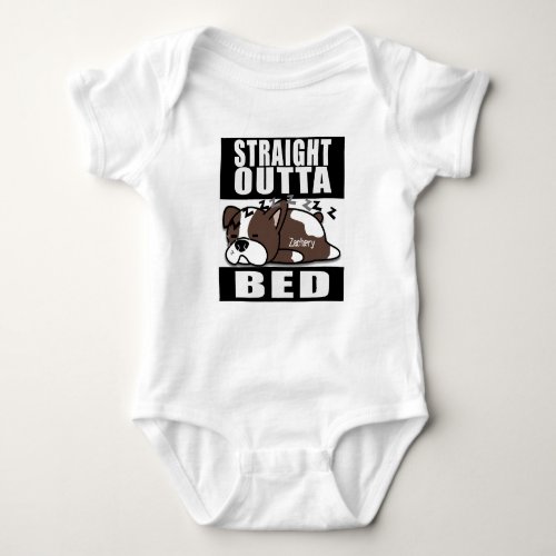 STRAIGHT OUTTA BED BABY BODYSUIT