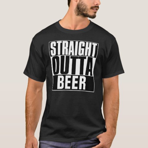 STRAIGHT OUTTA BEER T_SHIRT