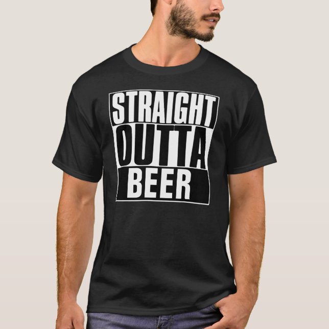 STRAIGHT OUTTA BEER T-SHIRT (Front)