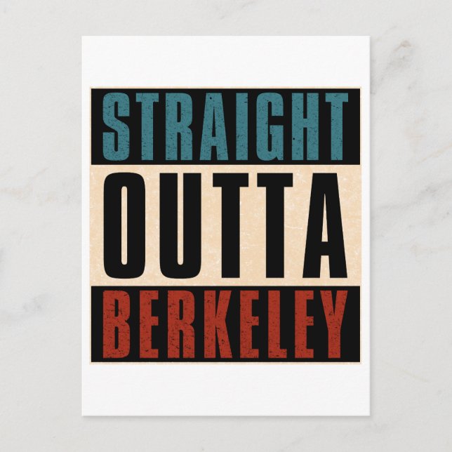 Straight Outta Berkeley California CA Postcard (Front)
